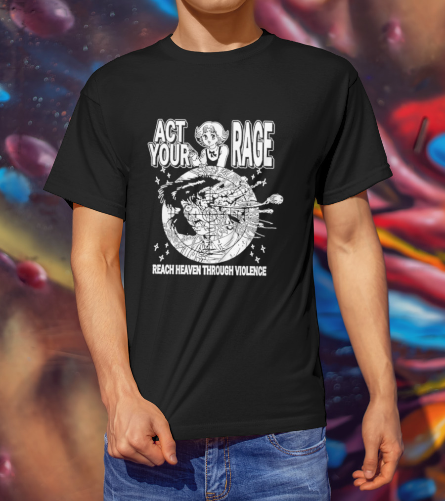 Ranze Eto Act Your Rage Reach Heaven Through Violence Anime Manga T-Shirt
