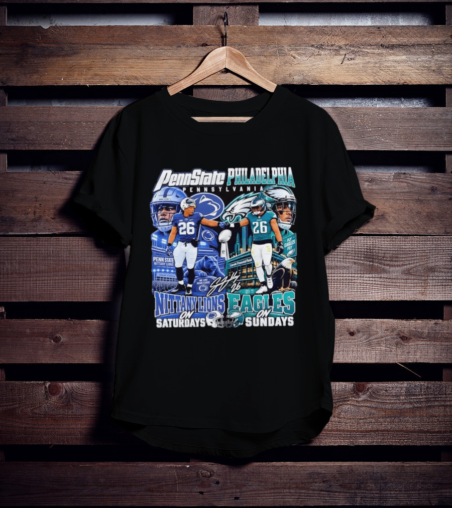 Penn State Nittany Lions Saquon Barkley No 26 Philadelphia Eagles Fly Eagles Saturdays Sundays T-Shirt