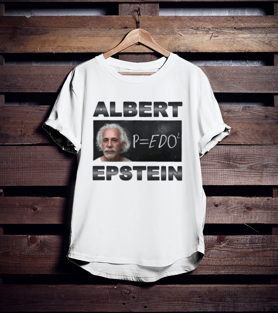 ALBERT EPSTEIN P=EDO² Equation Meme T-Shirt