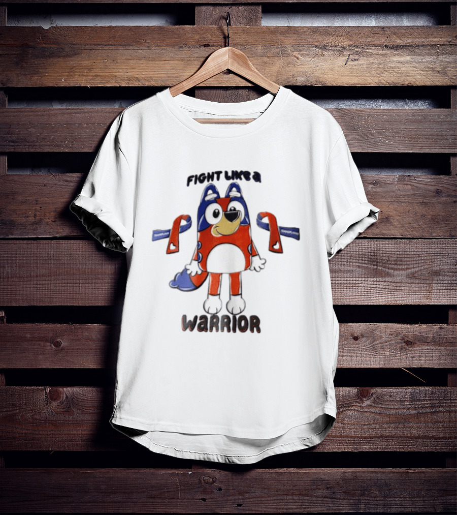 Fight Like A Bluey Warrior Transplant Awareness Ribbons T-Shirt