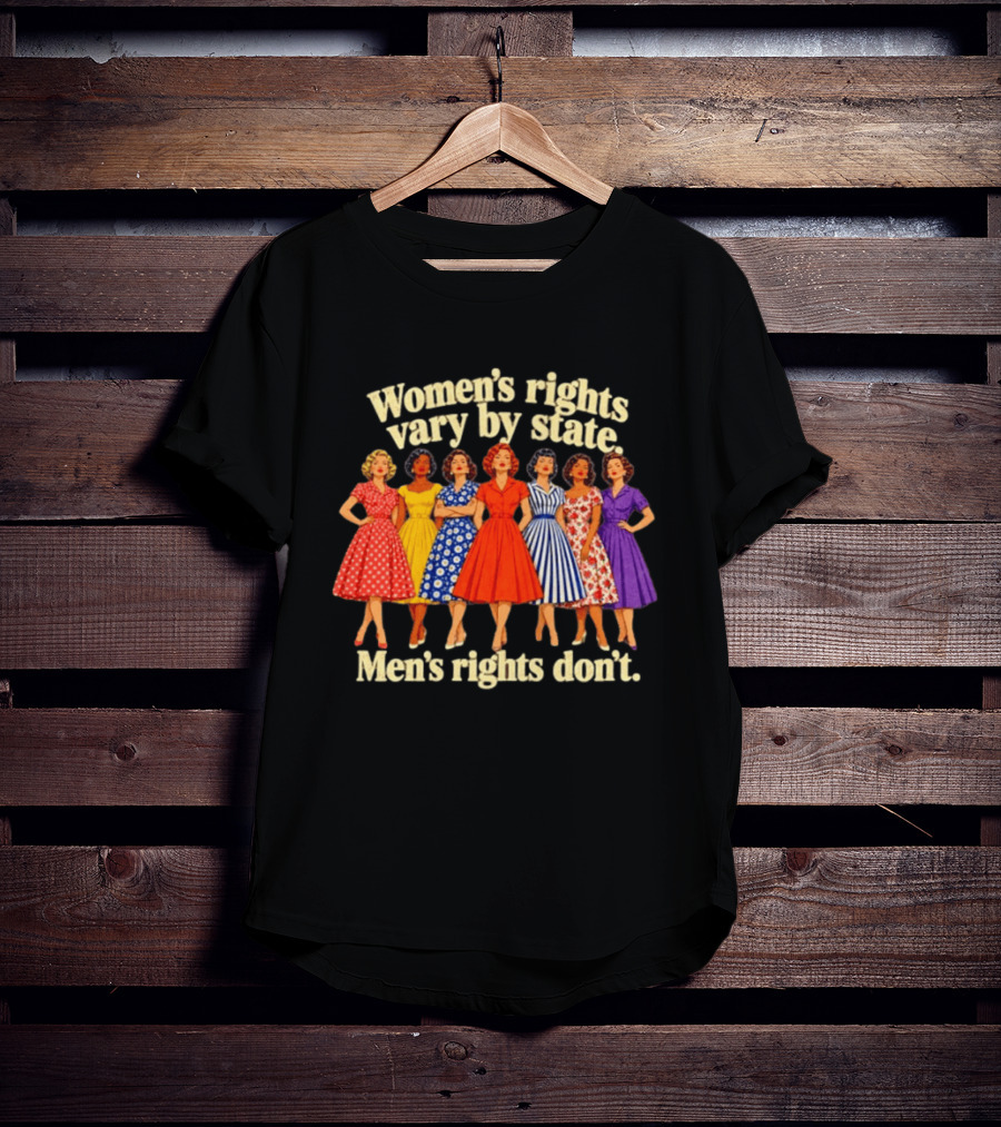 Women's Rights Vary By State Men's Rights Don't Vintage Dresses T-Shirt