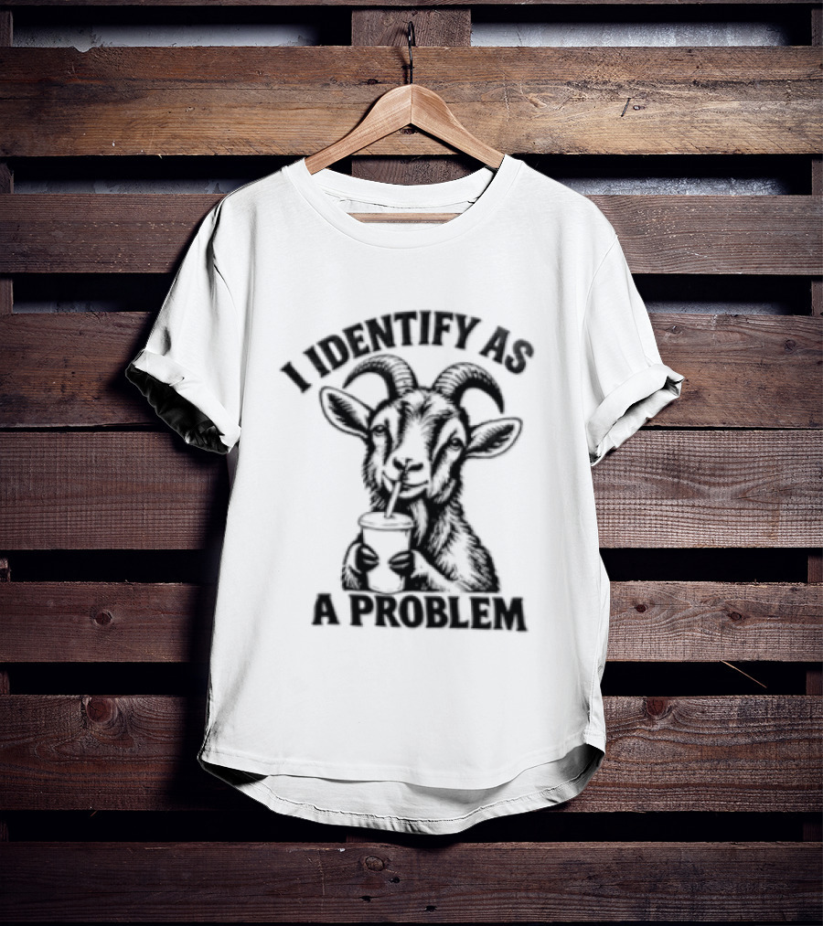 I Identify As A Problem Goat Drinking Coffee Cup T-Shirt