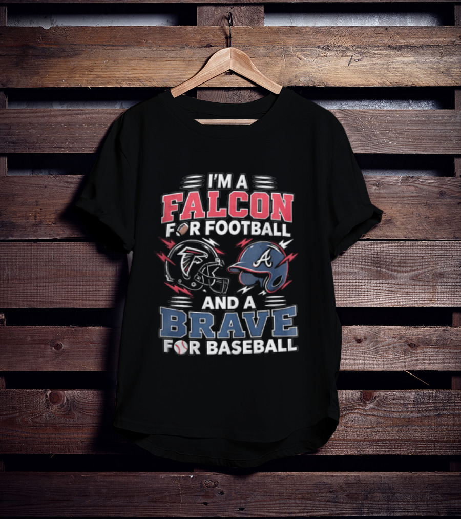 Atlanta Falcons Braves Football And Baseball Fan T-Shirt