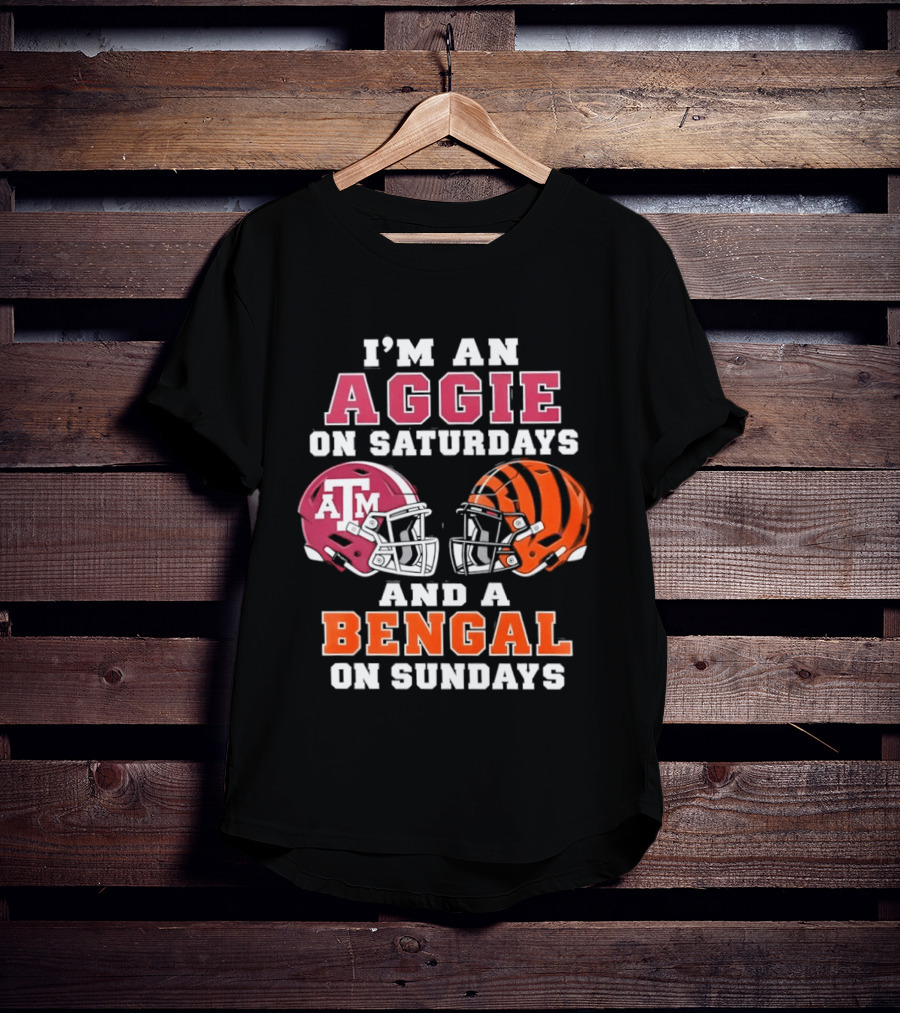 Texas A&M Aggie Saturdays And Cincinnati Bengal Sundays Football Fans T-Shirt