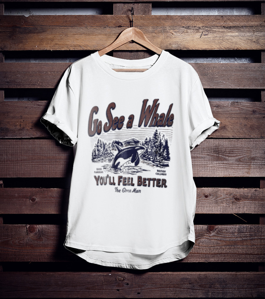 Go See A Whale You'll Feel Better Orca Jumping Forest Scene T-Shirt