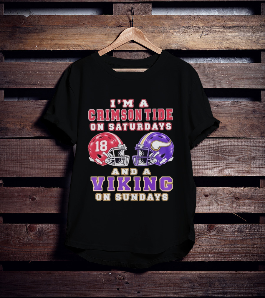 I'm A Crimson Tide On Saturdays And A Viking On Sundays Football Helmets T-Shirt