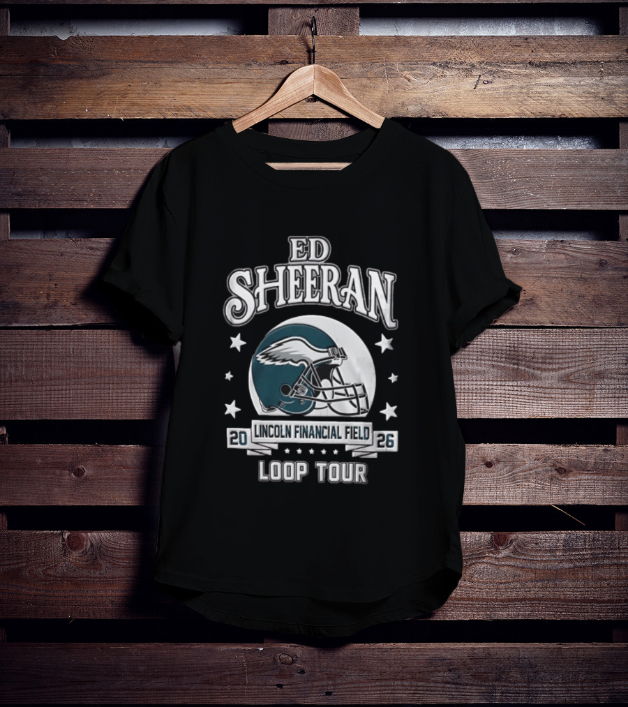 Ed Sheeran Philadelphia Eagles Lincoln Financial Field Loop Tour 2026 T-Shirt