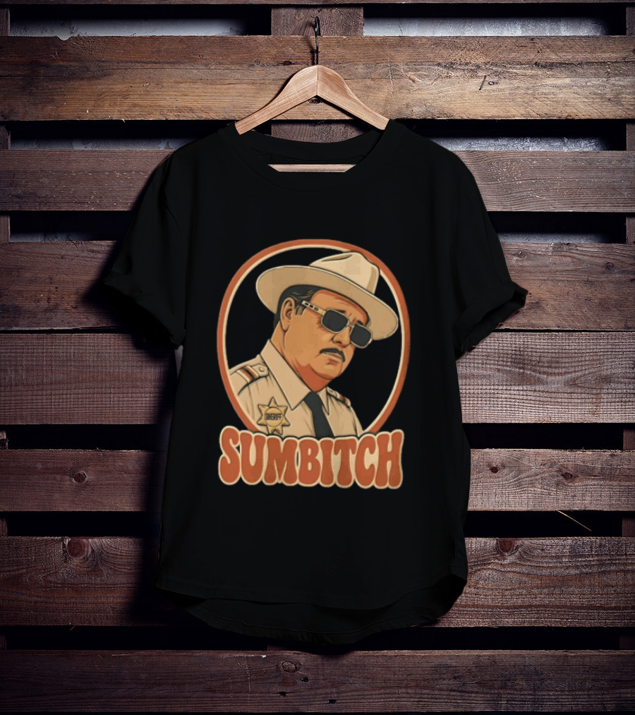 Sumbitch Sheriff Sunglasses Hat Cartoon T-Shirt
