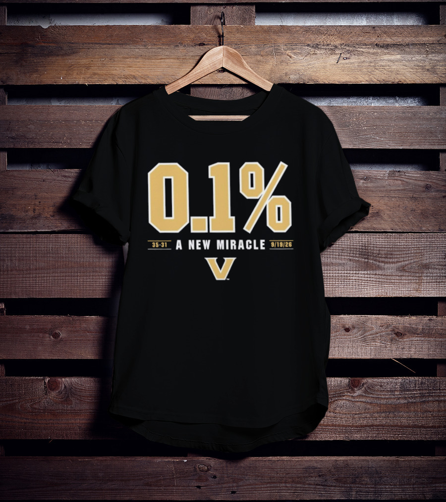 Vanderbilt Commodores 0.1% A New Miracle Football 30 31 T-Shirt