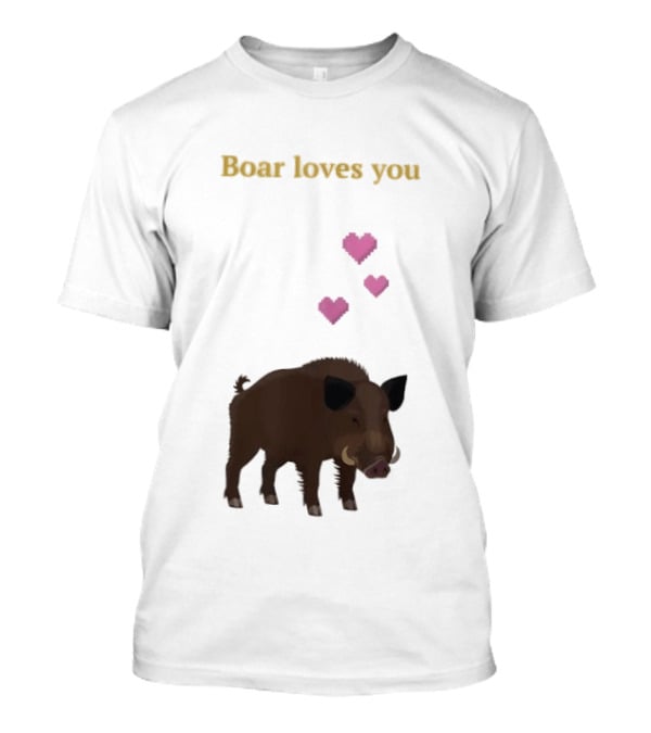 Boar Loves You With Pink Hearts T-Shirt