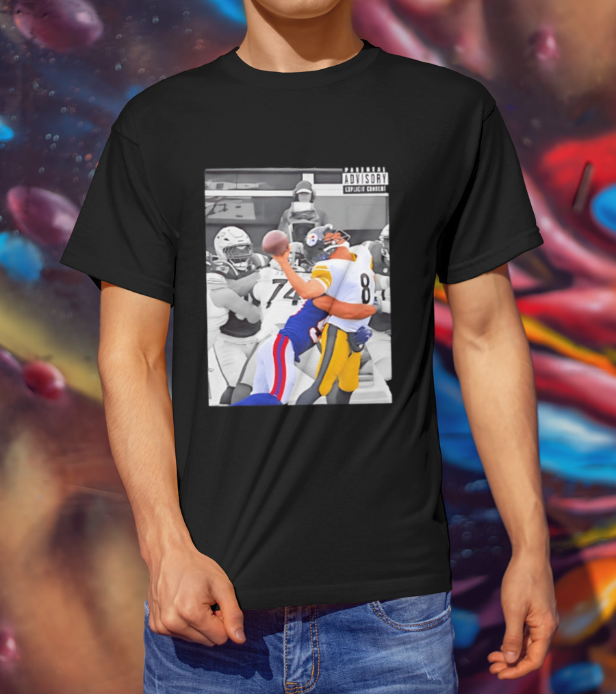 Pittsburgh Steelers Quarterback Sacked By Rival Team With Parental Advisory T-Shirt