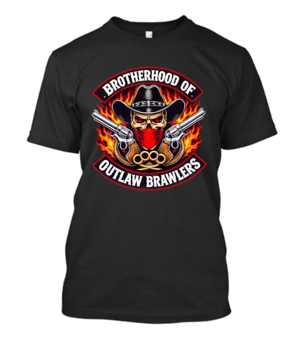 Brotherhood Of Outlaw Brawlers Skull Cowboy With Guns And Brass Knuckles Fiery Badass Wild West T-Shirt