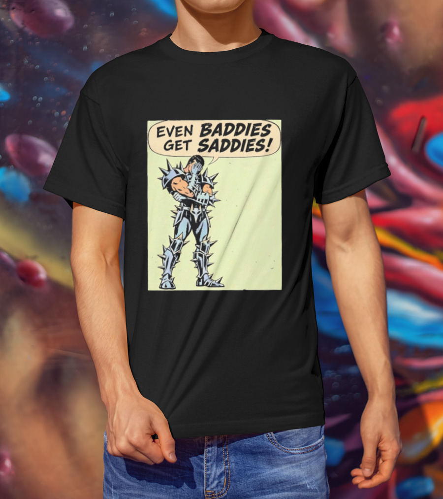 Even Baddies Get Saddies Comic Spiky Armor Rugged T-Shirt