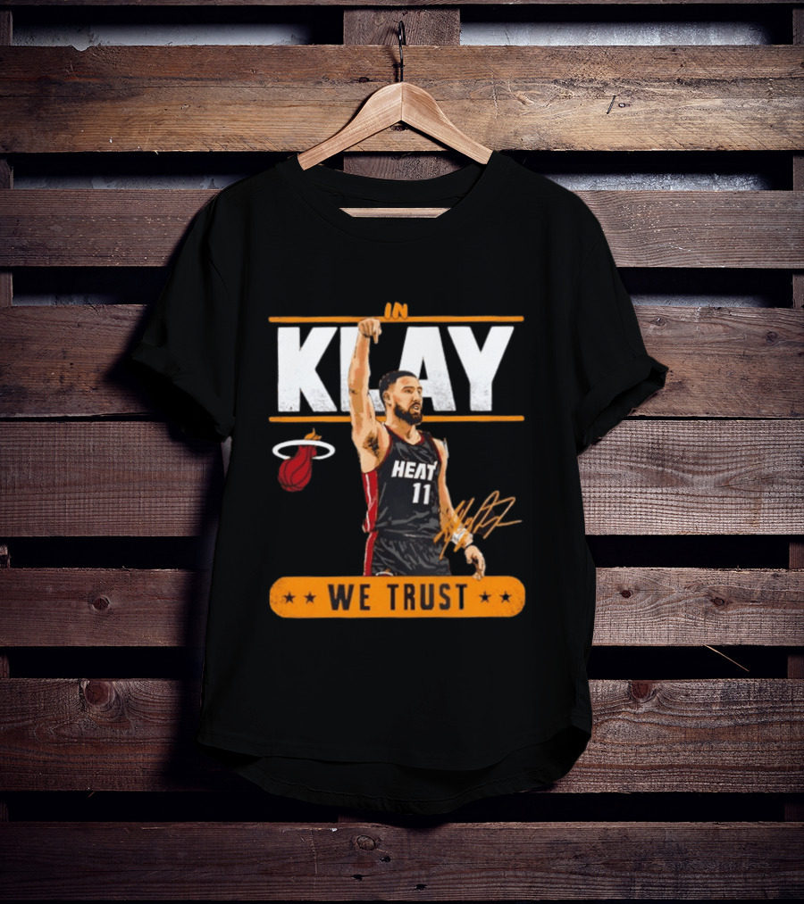 In Klay Miami Heat 11 We Trust T-Shirt