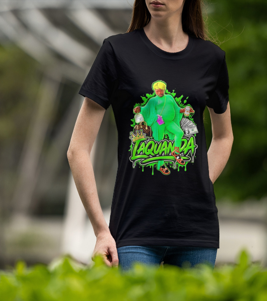 Laquanda Crown Cash And Drink Camo Green Style Badass T-Shirt