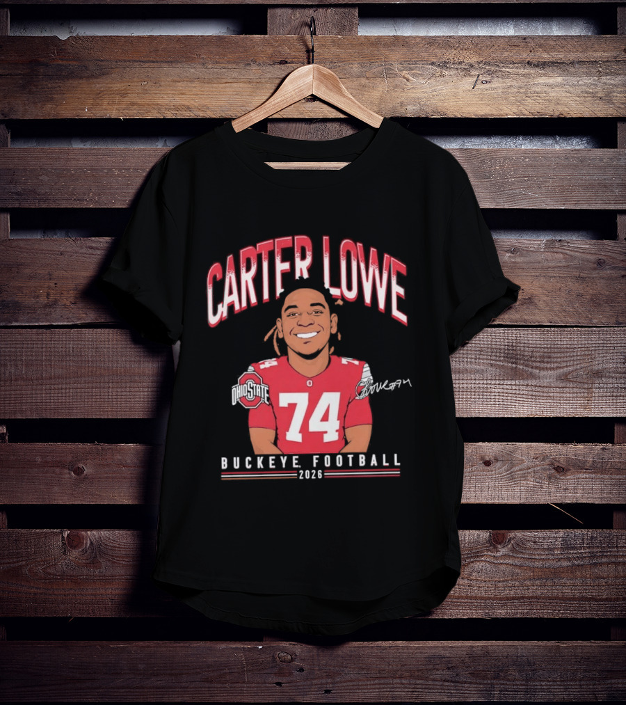 Carter Lowe 74 Ohio State Buckeye Football 2025 T-Shirt