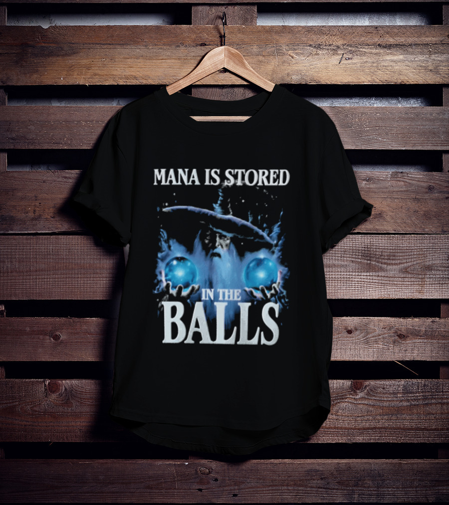 Mana Is Stored In The Balls Ice And Magic T-Shirt
