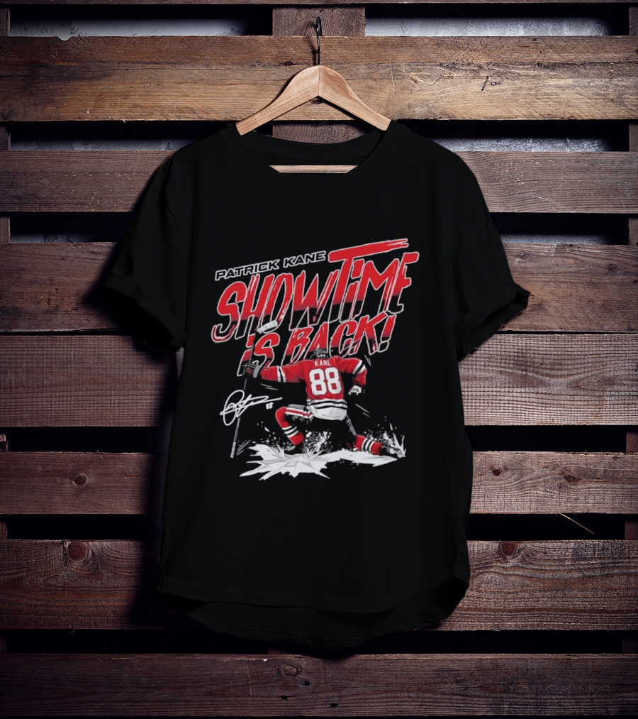 Patrick Kane Showtime Is Back Chicago Blackhawks 88 Hockey T-Shirt