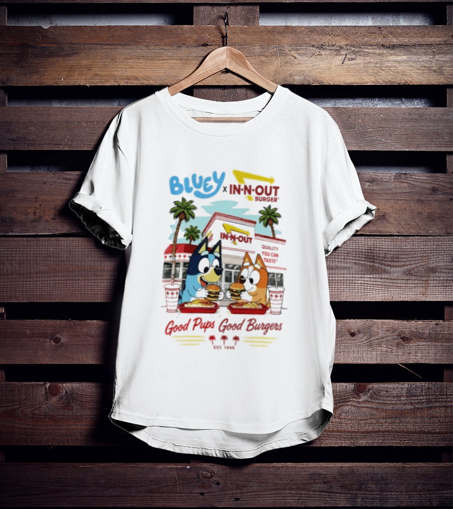 Bluey X In N Out Burger Good Pups Good Burgers Palm Tree Friends Eating T-Shirt
