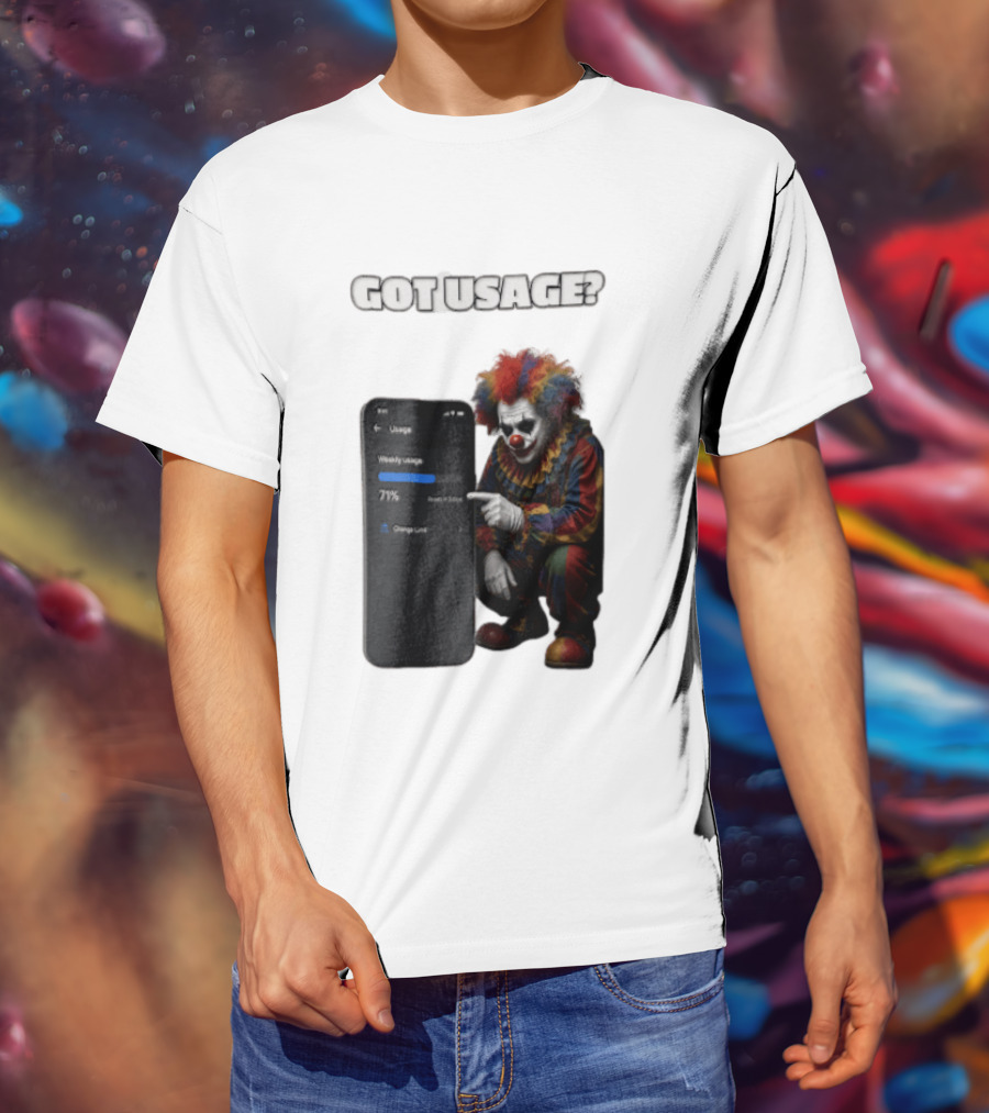 GOT Usage Clown Pointing At Smartphone Screen Weekly Usage 71% T-Shirt