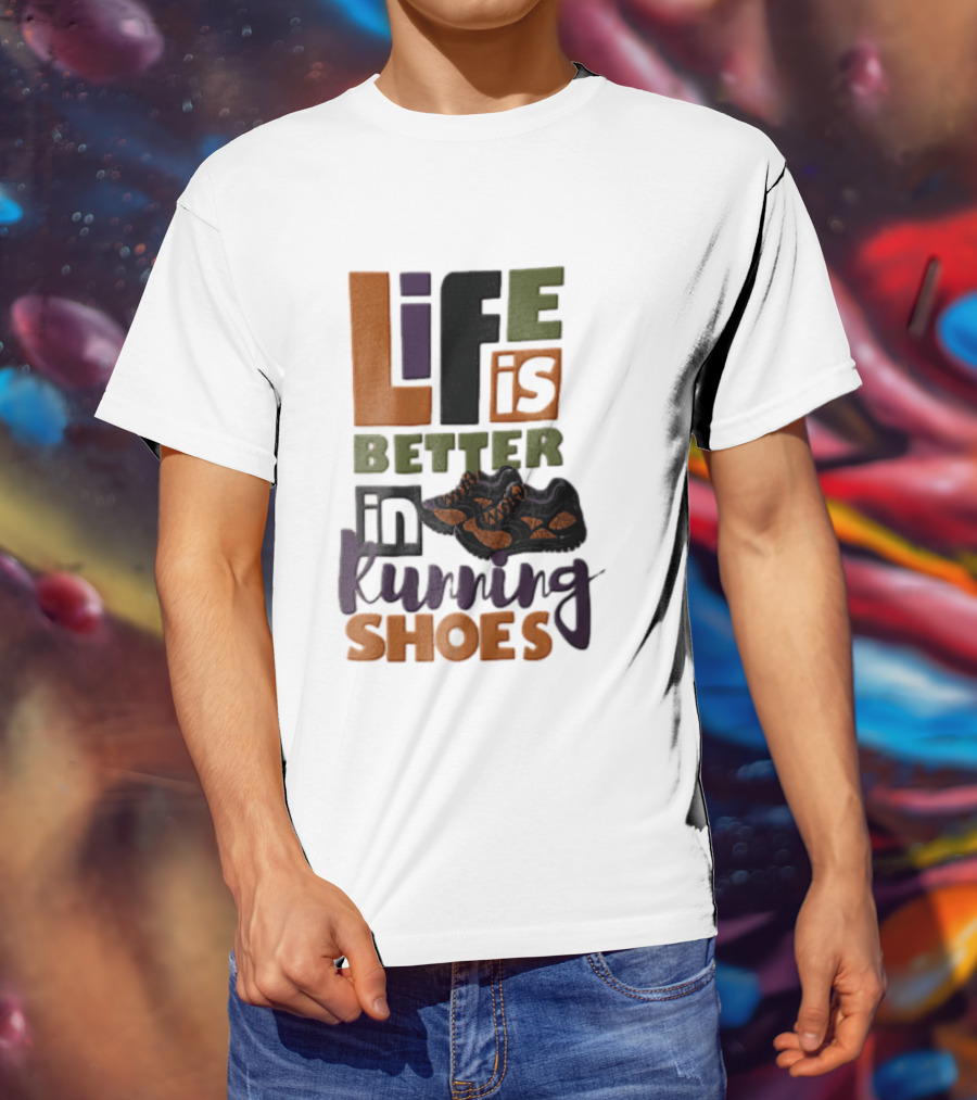 Life Is Better In Running Shoes Pair Of Sneakers T-Shirt