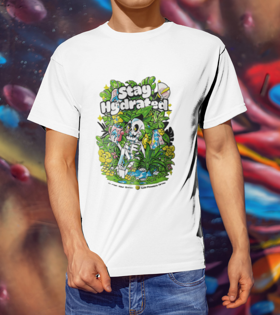 Stay Hydrated Quirky Skeleton Watering Lush Greenery And Flowers T-Shirt