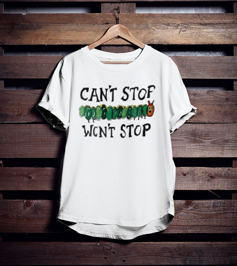 Can't Stop Won't Stop Green Caterpillar Kids Book T-Shirt