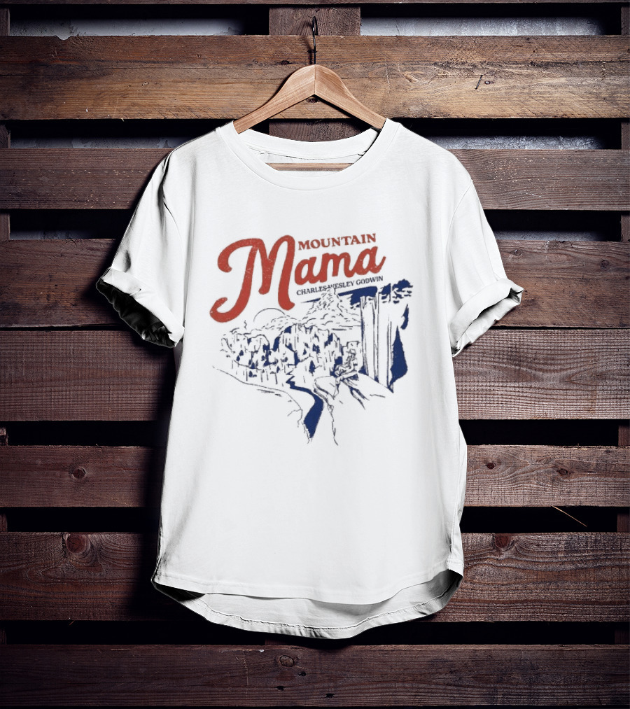 Charles Wesley Godwin Mountain Mama Scenic Countryside T-Shirt