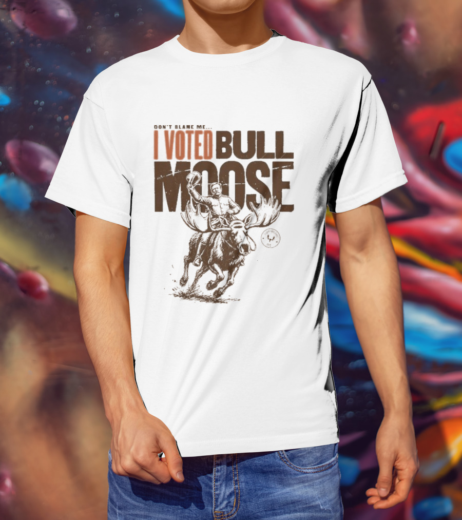 Don't Blame Me I Voted Bull Moose Time Machine MeatEater T-Shirt
