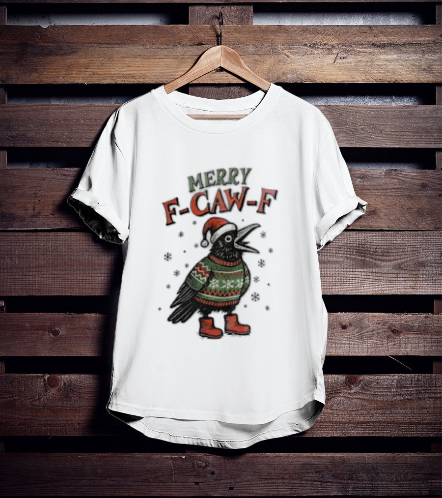 Merry F CAW F Christmas Crow Santa Hat Festive Sweater Boots T-Shirt