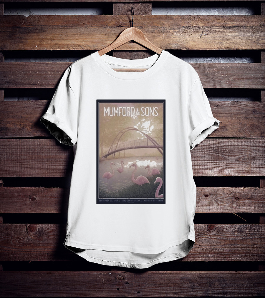 Mumford And Sons Concert Featuring Flamingos At Kohl Center Arena Madison WI September 23 2026 T-Shirt