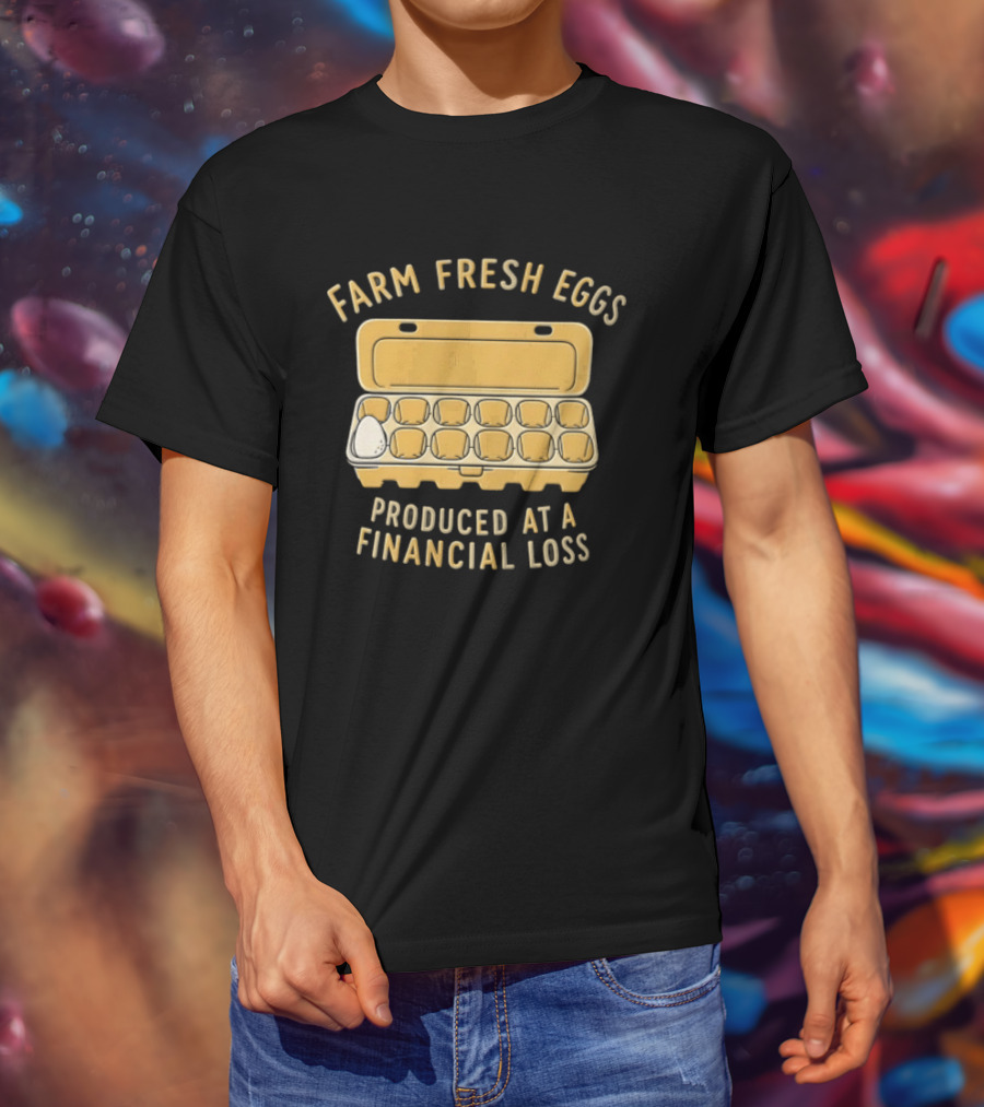 Farm Fresh Eggs Produced At A Financial Loss Egg Carton Single White Egg T-Shirt