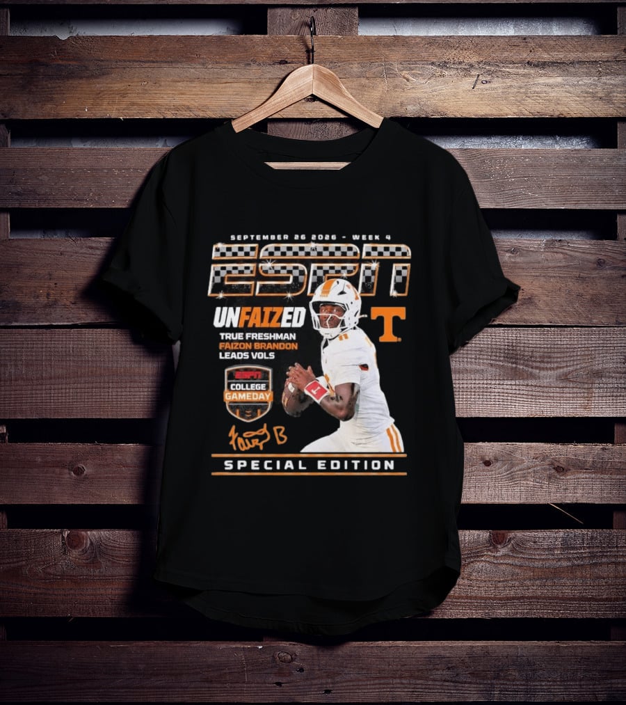 September 26 2026 Week 4 Unfaized True Freshman Faizon Brandon Leads Vols ESPN College Gameday Special Edition T-Shirt