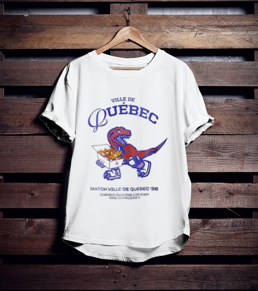 Bienvenue Au Québec Raptors Dinosaur Holding Poutine Box T-Shirt