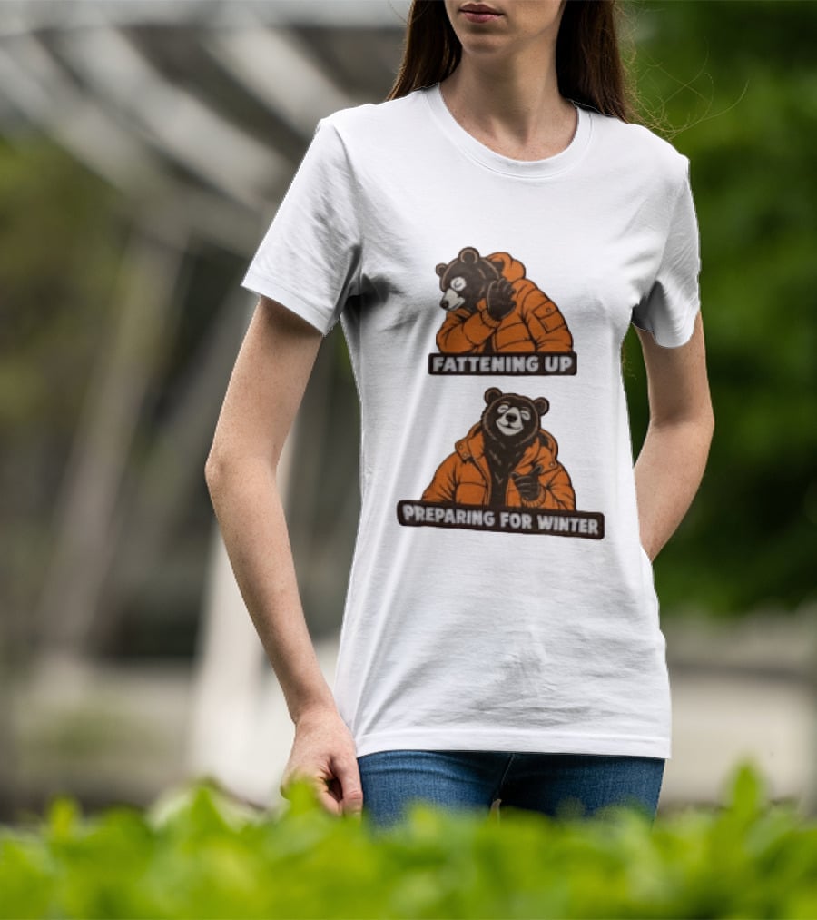 Fattening Up Preparing For Winter Two Bears Orange Jackets T-Shirt
