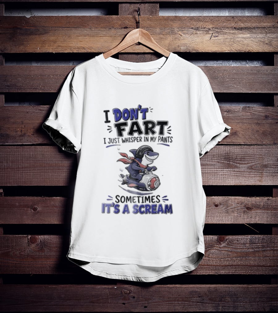 I Don't Fart I Just Whisper In My Pants Sometimes It's A Scream Dog With Cape T-Shirt