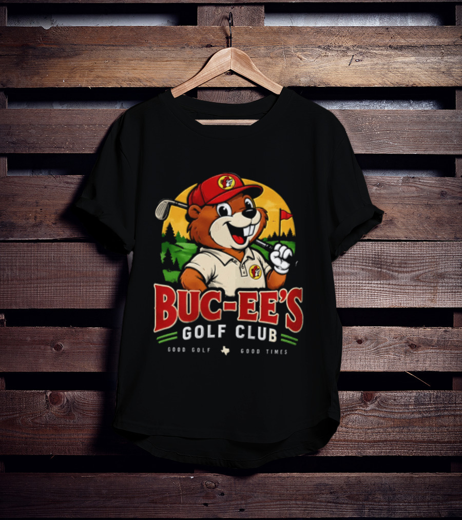 Buc Ee's Golf Club Beaver Good Golf Good Times T-Shirt