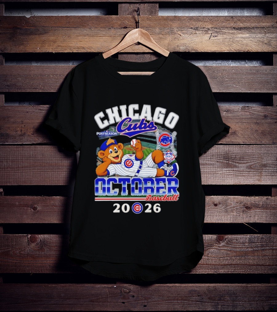 Chicago Cubs 2026 Postseason October Baseball T-Shirt