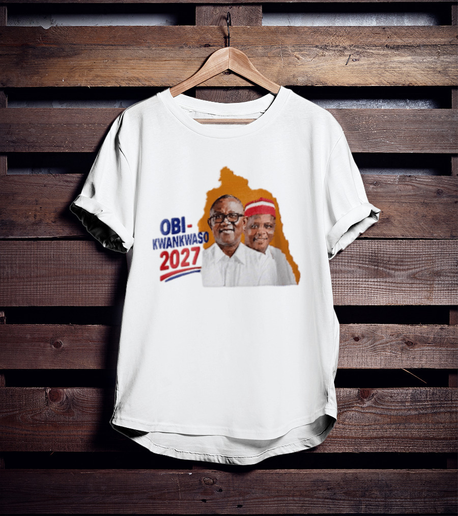 Obi Kwankwaso 2027 Campaign Political Movement With Leadership T-Shirt