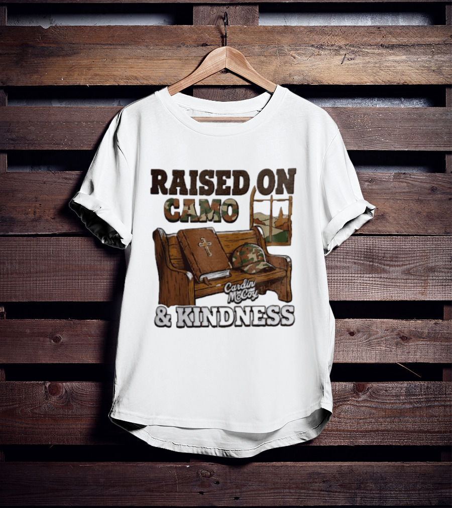 Raised On Camo And Kindness Cardin McCoy Bible Church Bench T-Shirt