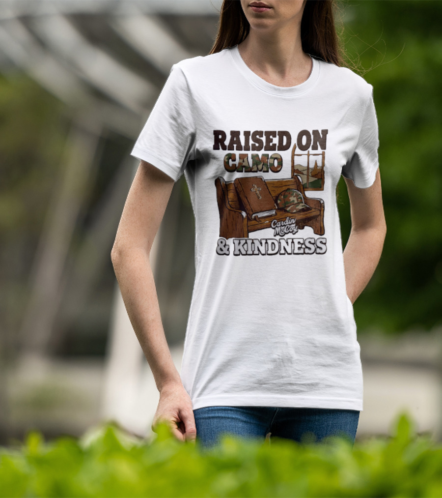 Raised On Camo And Kindness Cardin McCoy Bible Church Bench T-Shirt