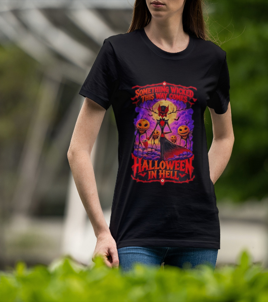 Hazbin Hotel Halloween In Hell Something Wicked This Way Comes T-Shirt