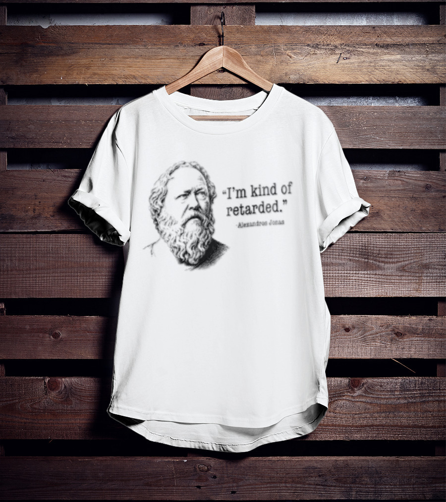 Im Kind Of Retarded Alexandros Jonas Socrates Sketch Line Drawing T-Shirt