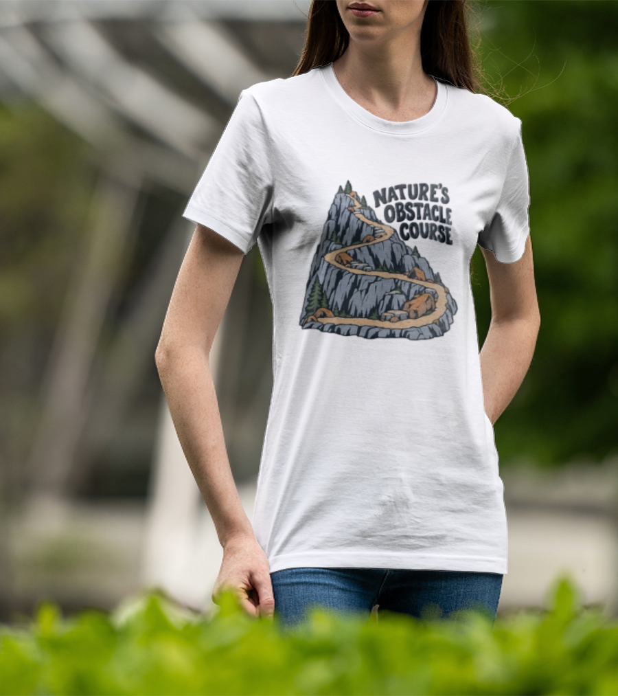 Nature's Obstacle Course Mountain Path Adventure T-Shirt