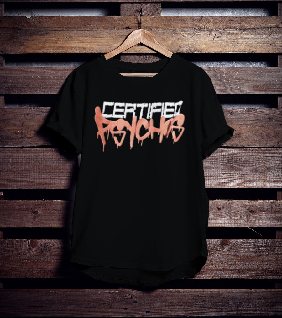 Certified Psychos Halloween Horror Dripping Font T-Shirt