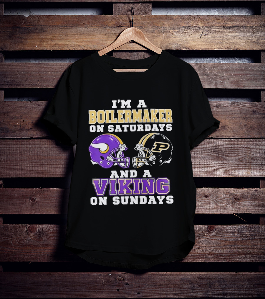 I'm A Boilermaker On Saturdays And A Viking On Sundays Football Helmets T-Shirt