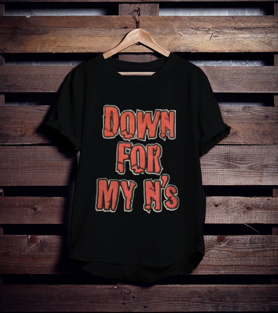 Down FOR MY N's Bold Red T-Shirt