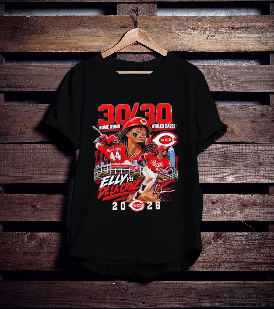 30 30 Home Runs Stolen Bases Elly De La Cruz Cincinnati Reds 44 Great American Ball Park 2026 T-Shirt