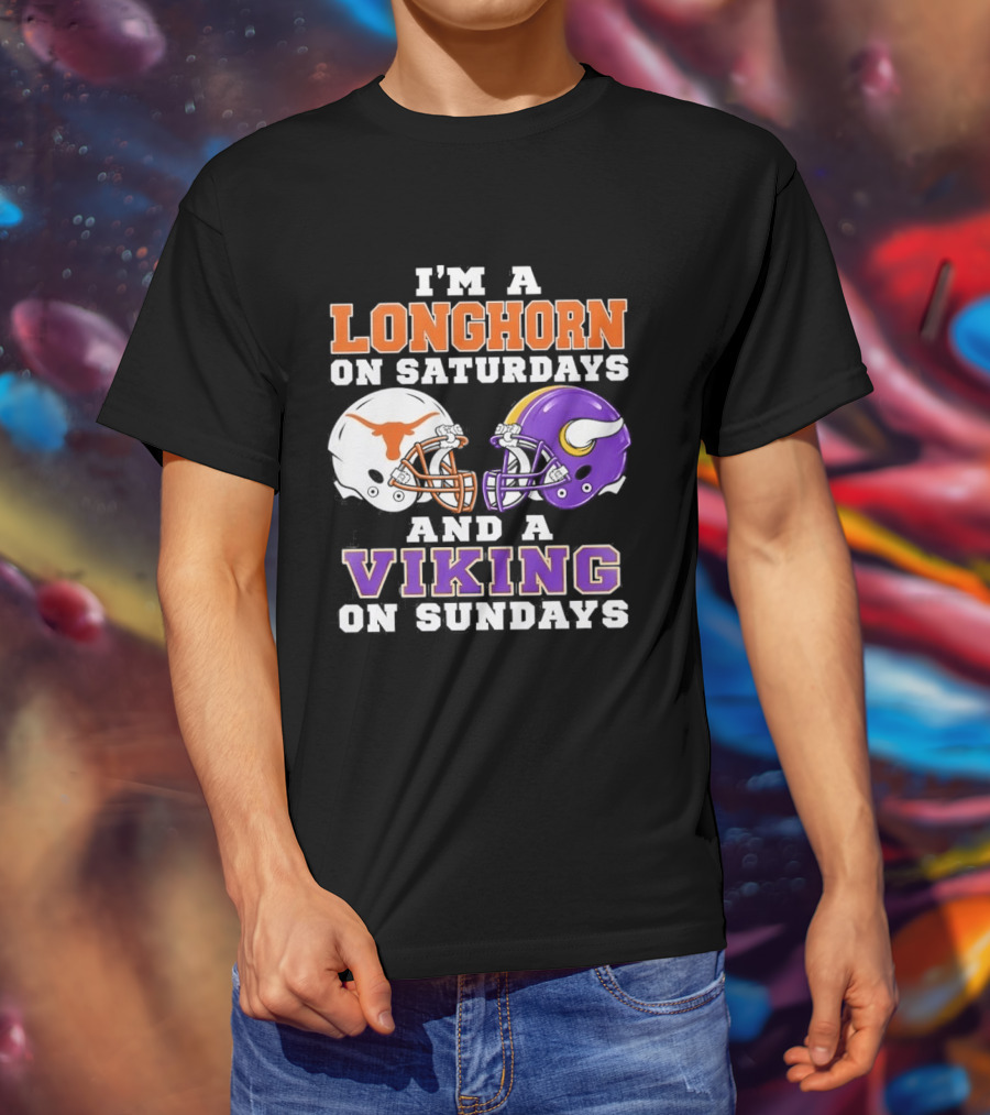 I'm A Longhorn On Saturdays And A Viking On Sundays Football Helmets T-Shirt