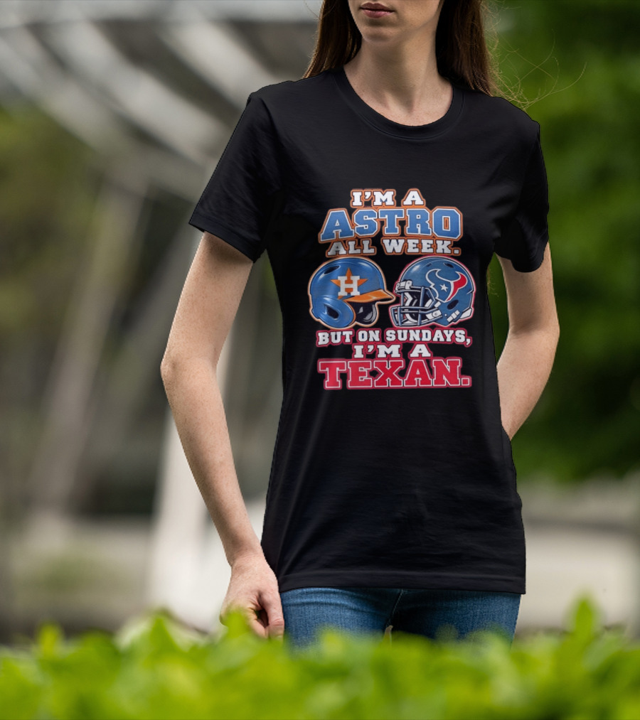 I'm A Astro All Week But On Sundays I'm A Texan Helmet Fan Pride T-Shirt